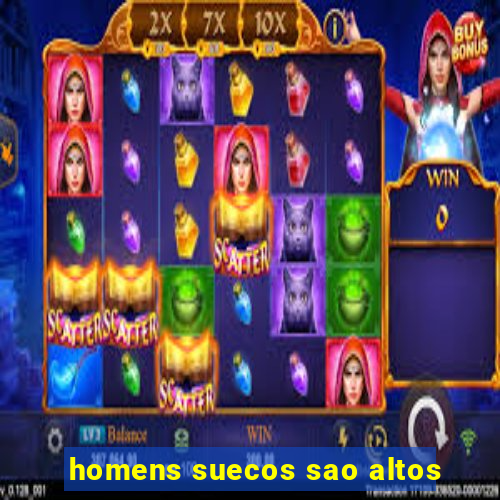 homens suecos sao altos